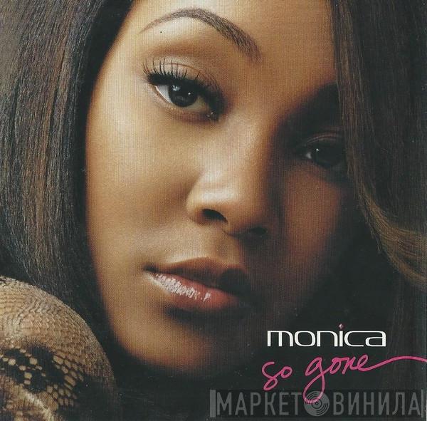  Monica  - So Gone