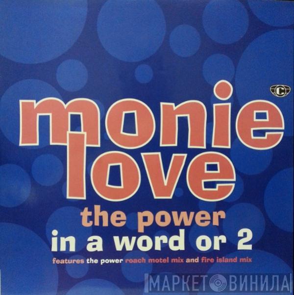 Monie Love - In A Word Or 2 / The Power