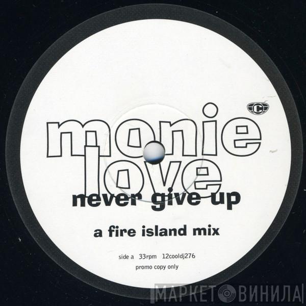 Monie Love - Never Give Up