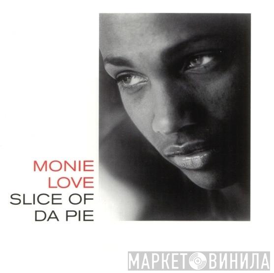  Monie Love  - Slice Of Da Pie