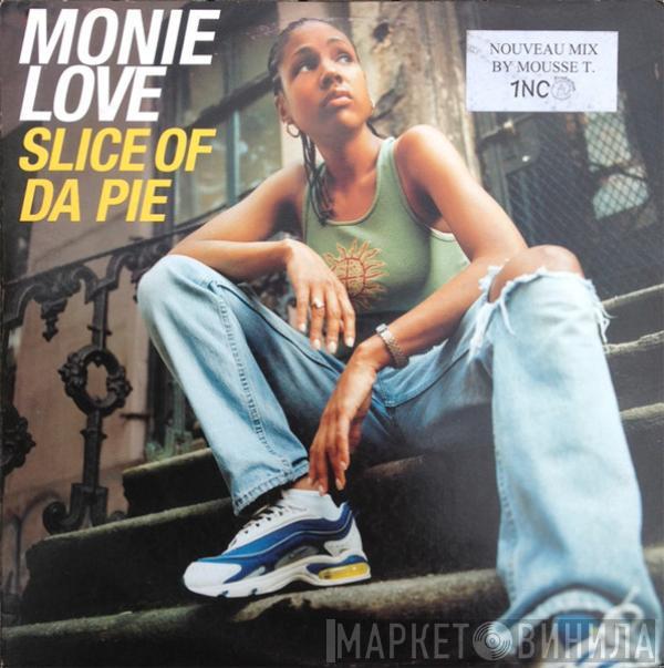  Monie Love  - Slice Of Da Pie