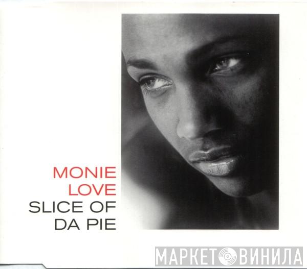  Monie Love  - Slice Of Da Pie