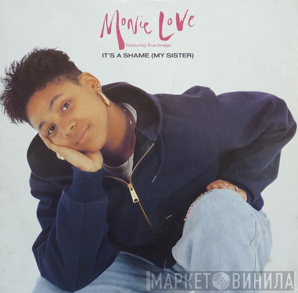 Monie Love, True Image - It's A Shame (My Sister)