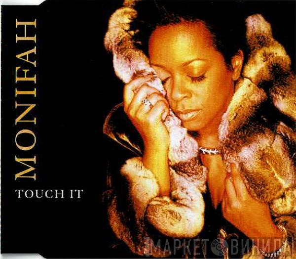 Monifah - Touch It
