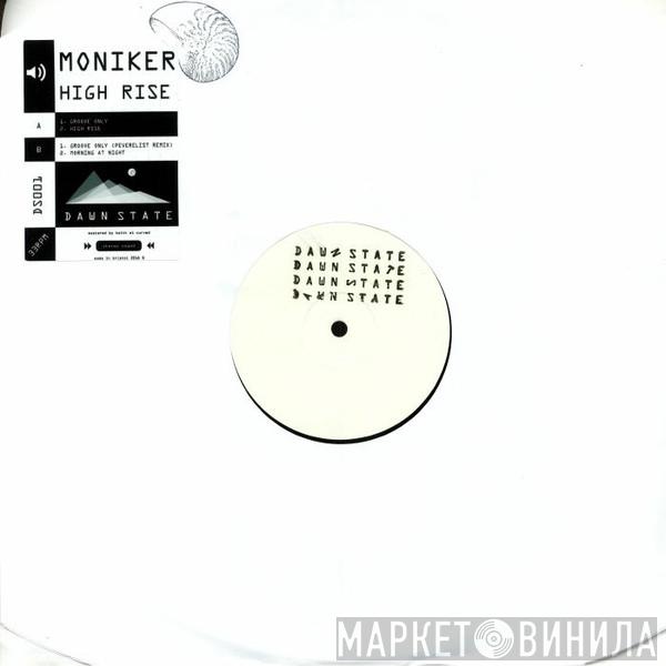 Moniker - High Rise EP