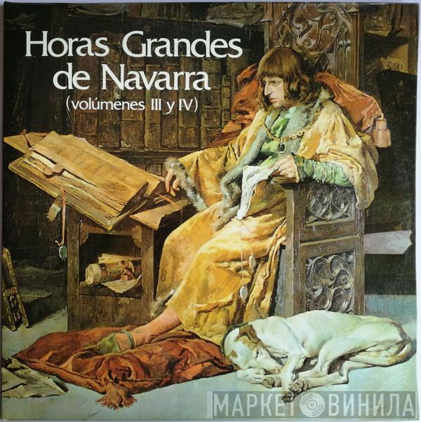 Monjes De La Abadia De Leyre - Horas Grandes De Navarra Volumenes 3 & 4