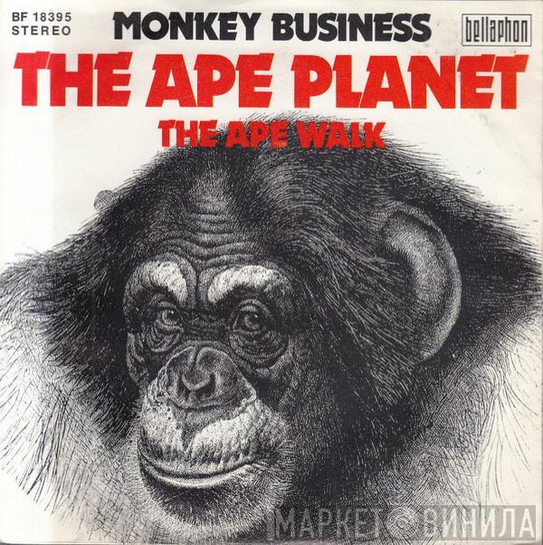 Monkey Business  - The Ape Planet