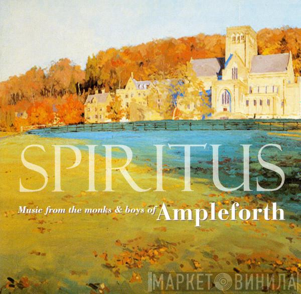 Monks Of Ampleforth Abbey - Spiritus