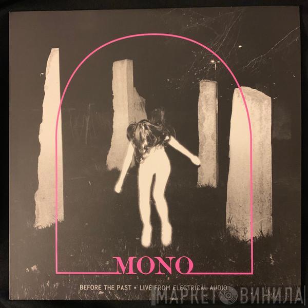 Mono  - Before The Past • Live From Electrical Audio