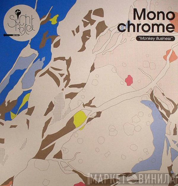 Monochrome  - Monkey Business