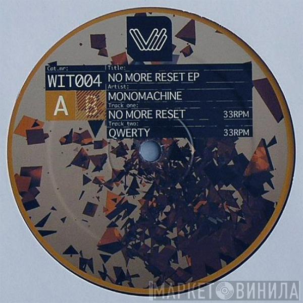 Monomachine - No More Reset EP