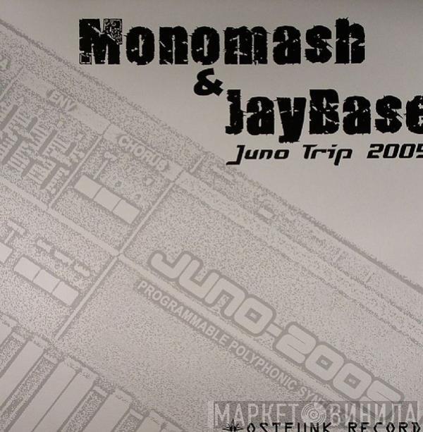 Monomash, DJ Jay Base - Juno Trip 2005