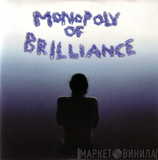  - Monopoly Of Brilliance