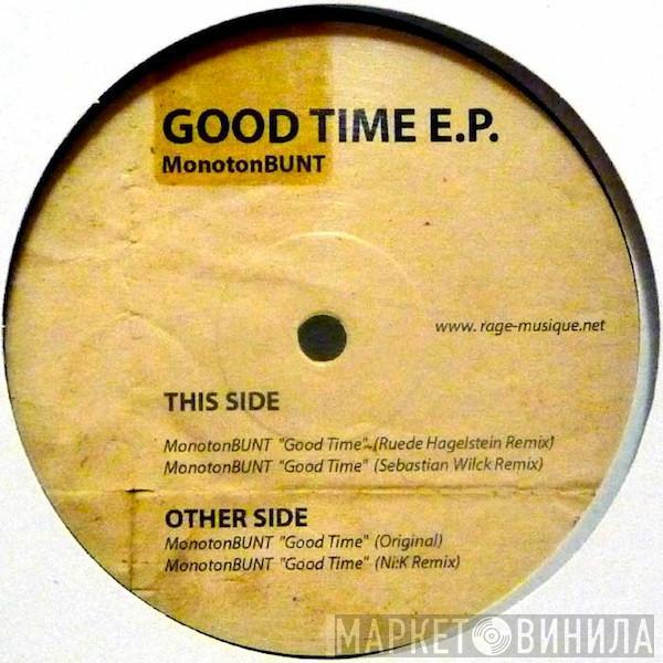 Monoton Bunt - Good Time E.P.