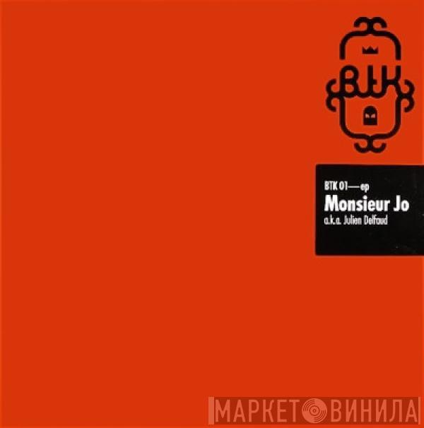 Monsieur Jo, Julien Delfaud - Intersection