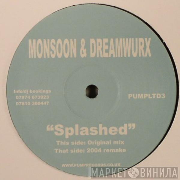 Monsoon & Dreamwurx - Splashed