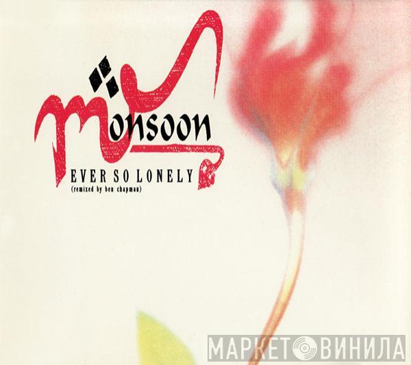  Monsoon  - Ever So Lonely (Remixed By Ben Chapman)
