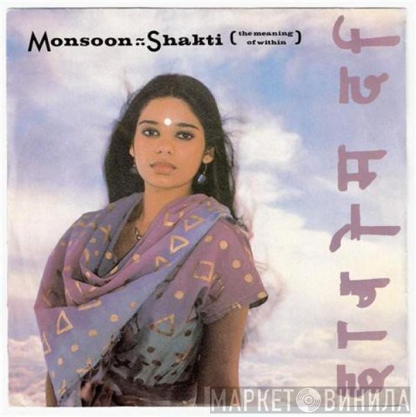 Monsoon - Shakti (The Meaning Of Within)