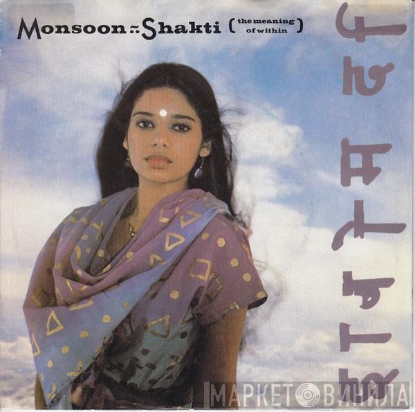 Monsoon - Shakti (The Meaning Of Within)