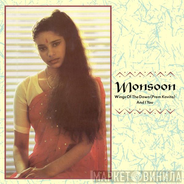Monsoon - Wings Of The Dawn (Prem Kavita) / And I You