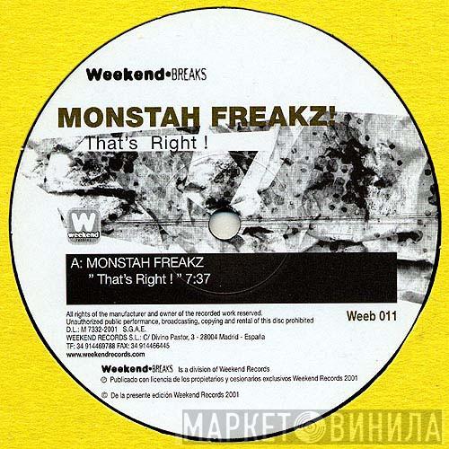 Monstah Freakz - That's Right!
