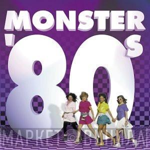  - Monster '80s