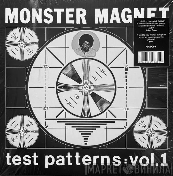 Monster Magnet - Test Patterns: Vol.1