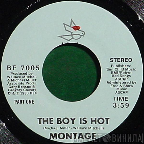 Montage  - The Boy Is Hot