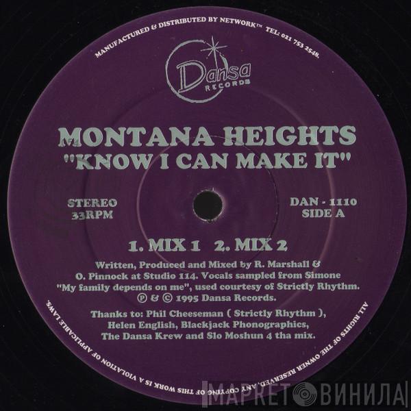 Montana Heights - Know I Can Make It