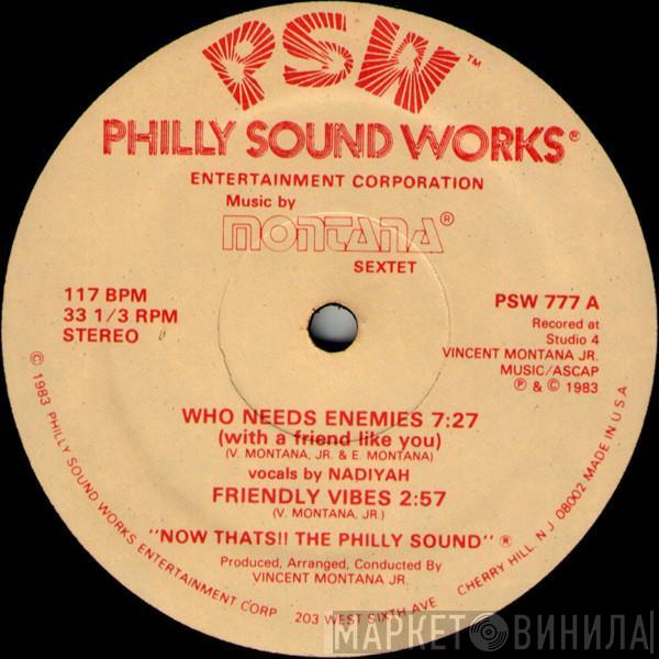 Montana Sextet - Who Needs Enemies (With A Friend Like You) / Friendly Vibes