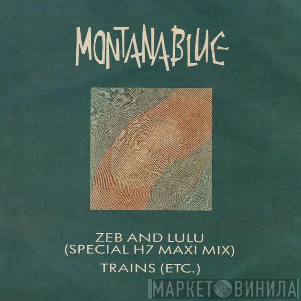 Montanablue - Zeb And Lulu