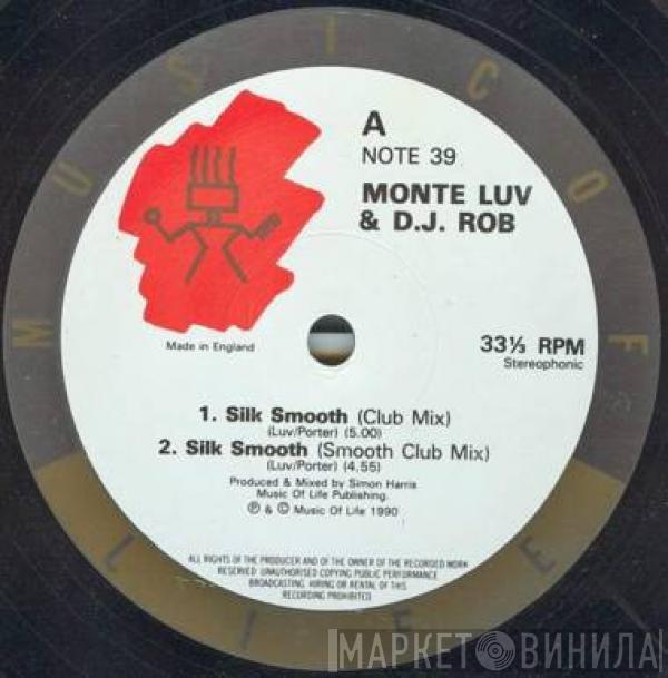 Monte Luv & DJ Rob - Silk Smooth