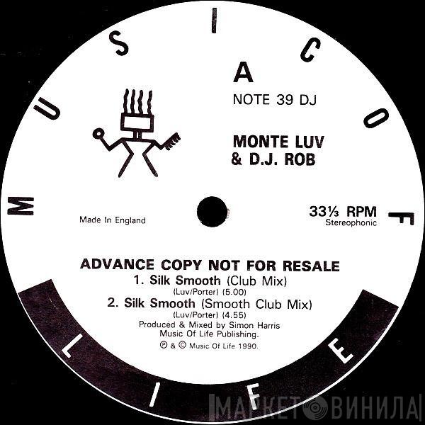 Monte Luv & DJ Rob - Silk Smooth