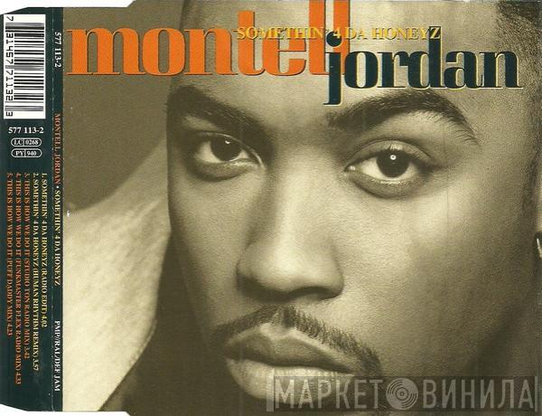  Montell Jordan  - Somethin' 4 Da Honeyz