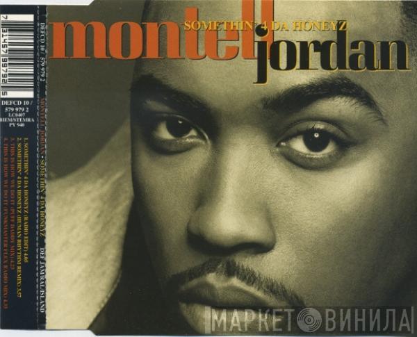  Montell Jordan  - Somethin' 4 Da Honeyz