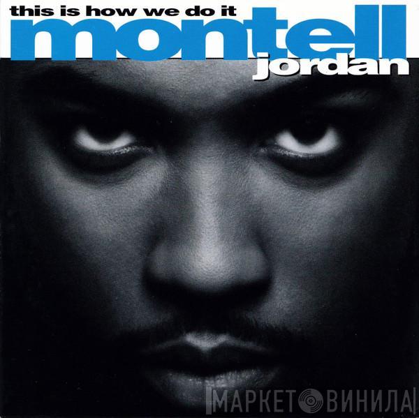 Montell Jordan - This Is How We Do It