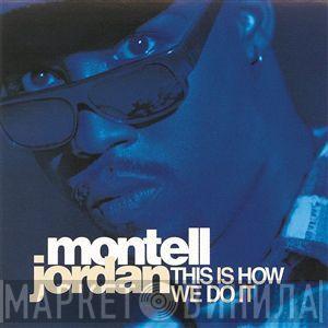 Montell Jordan - This Is How We Do It