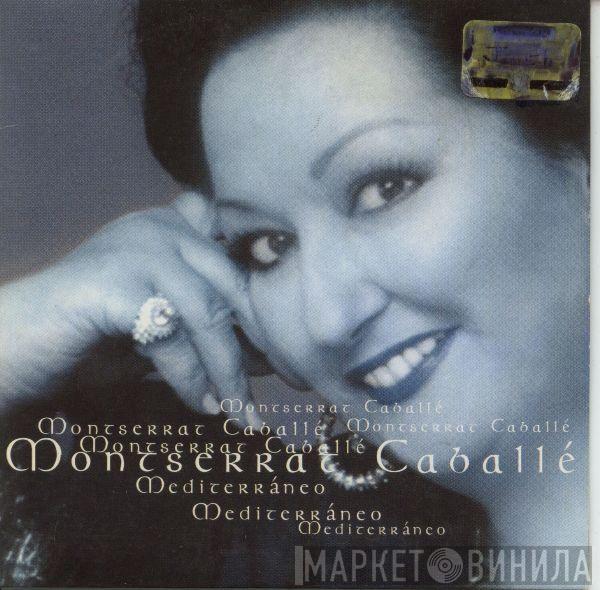 Montserrat Caballé - Mediterráneo