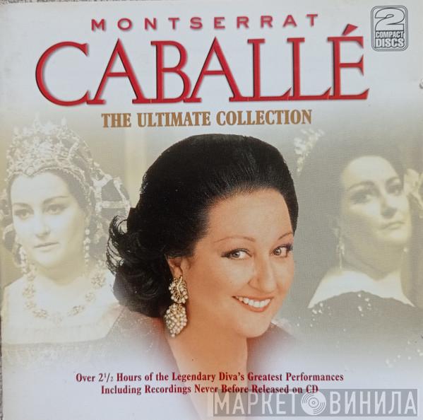 Montserrat Caballé - The Ultimate Collection