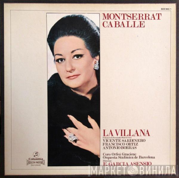 Montserrat Caballé, Vicente Sardinero, Francisco Ortiz , Antonio Borrás, Enrique Garcia Asensio - La Villana