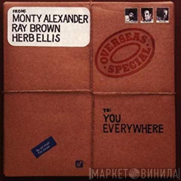 Monty Alexander, Ray Brown, Herb Ellis - Overseas Special