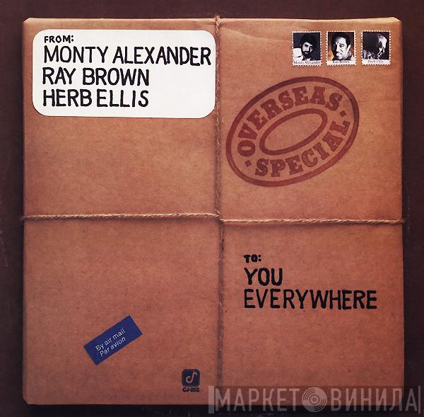 , Monty Alexander , Ray Brown  Herb Ellis  - Overseas Special