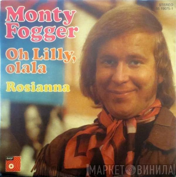 Monty Fogger - Oh Lilly, Olala