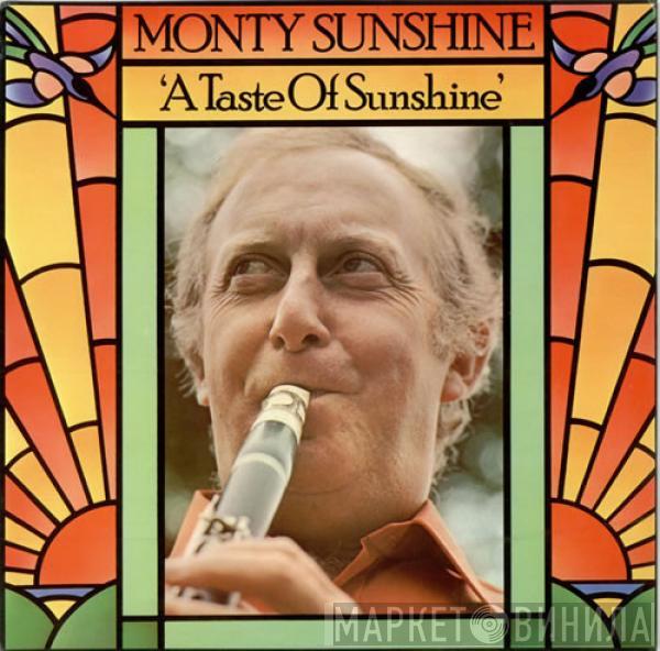 Monty Sunshine - A Taste Of Sunshine