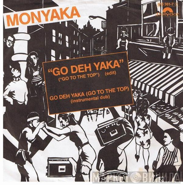 Monyaka - Go Deh Yaka (Go To The Top)