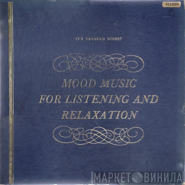  - Mood Music For Listening And Relaxation