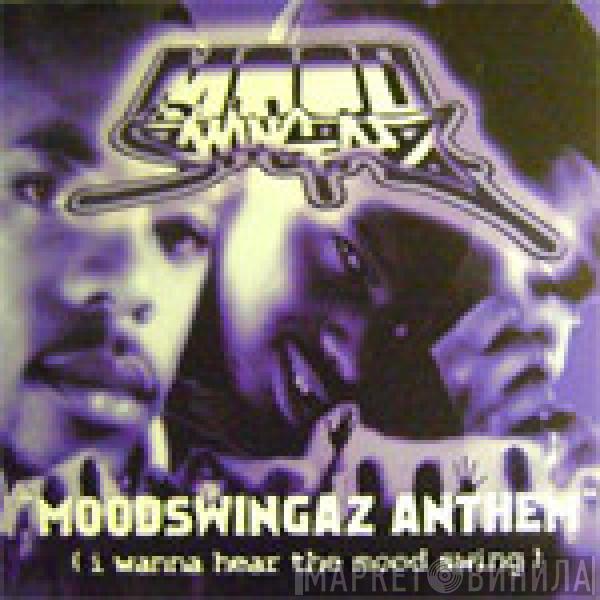 Moodswingaz - Moodswingaz Anthem