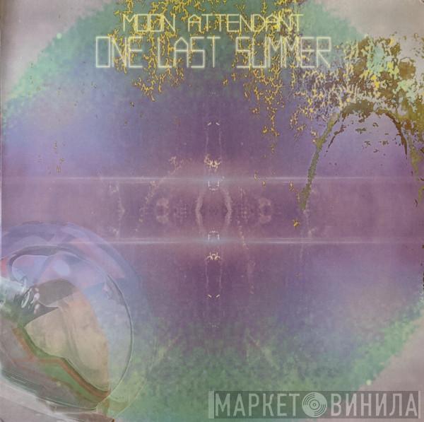  Moon Attendant  - One Last Summer