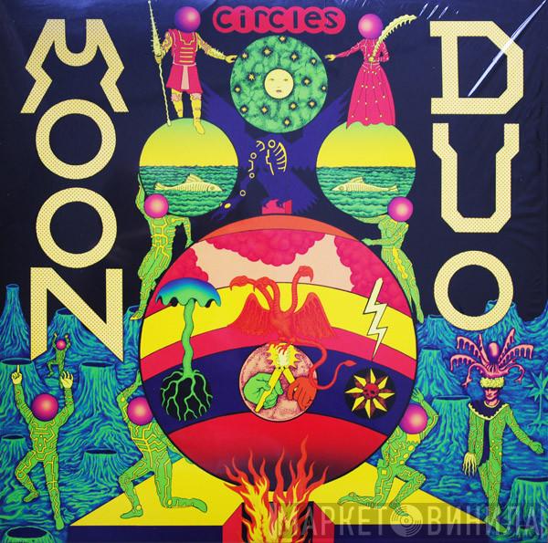 Moon Duo - Circles