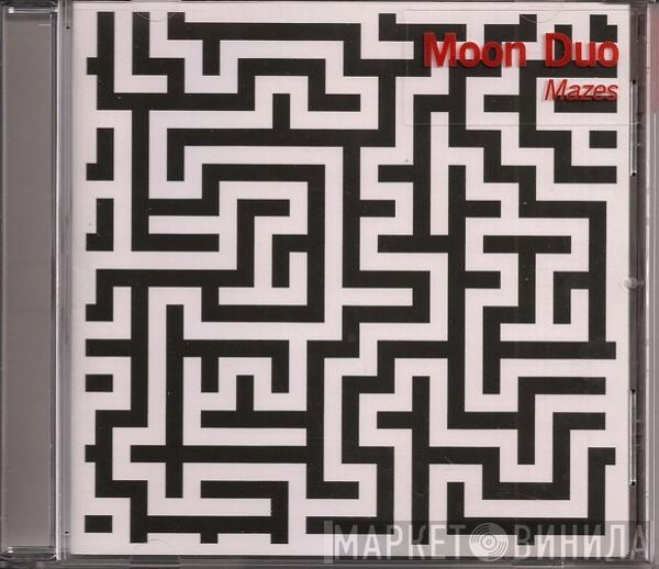 Moon Duo - Mazes